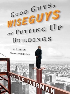 cover image of Good Guys, Wiseguys, and Putting Up Buildings